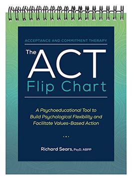 portada The act Flip Chart: A Psychoeducational Tool to Build Psychological Flexibility and Facilitate Values-Based Action (in English)