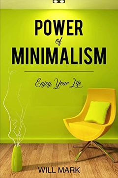 portada Minimalism: Power of Minimalism: Enjoy Your Life (en Inglés)