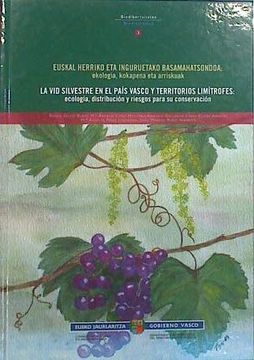 portada vid silvestre en el pais vasco y territorios limitrofes:ecologia, distribucion