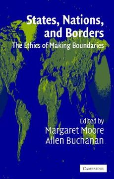 portada States, Nations and Borders Paperback: The Ethics of Making Boundaries (Ethikon Series in Comparative Ethics (Paperback)) (in English)
