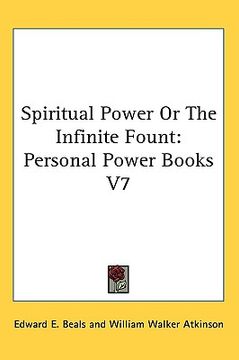 portada spiritual power or the infinite fount: personal power books v7 (en Inglés)