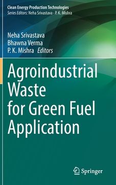 portada Agroindustrial Waste for Green Fuel Application
