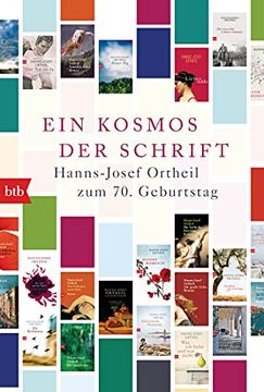 portada Ein Kosmos der Schrift: Hanns-Josef Ortheil zum 70. Geburtstag (en Alemán)