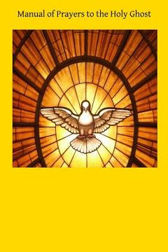 portada Manual of Prayers to the Holy Ghost (en Inglés)
