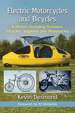 portada Electric Motorcycles and Bicycles: A History Including Scooters, Tricycles, Segways and Monocycles (in English)