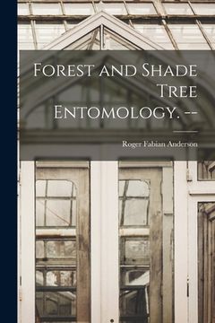 portada Forest and Shade Tree Entomology. -- (en Inglés)