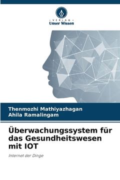 portada Überwachungssystem für das Gesundheitswesen mit IOT (in German)