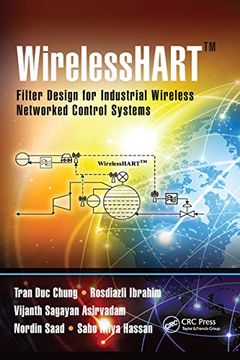portada Wirelesshart™: Filter Design for Industrial Wireless Networked Control Systems 