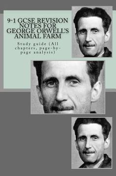portada 9-1 GCSE REVISION NOTES for GEORGE ORWELL'S ANIMAL FARM: Study guide (All chapters, page-by-page analysis) (en Inglés)
