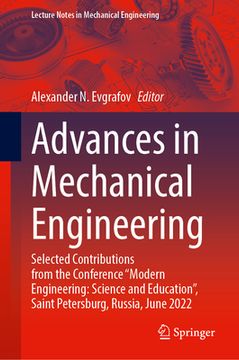 portada Advances in Mechanical Engineering: Selected Contributions from the Conference "Modern Engineering: Science and Education", Saint Petersburg, Russia, (en Inglés)