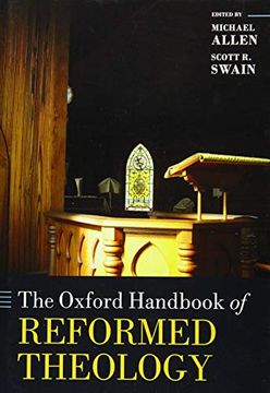 portada The Oxford Handbook of Reformed Theology (Oxford Handbooks) (en Inglés)