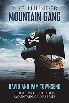 portada The Thunder Mountain Gang: Book two - Thunder Mountain Gang Series (in English)