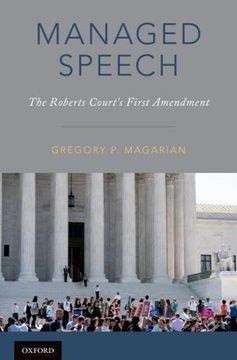 portada Managed Speech: The Roberts Court's First Amendment