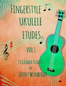 portada Fingerstyle Ukulele Etudes Vol. 1: 10 Graded Studies (en Inglés)