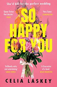 portada So Happy for You: Black Mirror Meets Bridesmaids in Book Form - 2022? S Most Hilarious Thriller