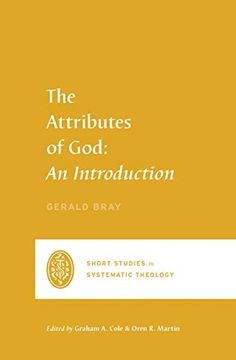 portada The Attributes of God: An Introduction (Short Studies in Systematic Theology) (in English)