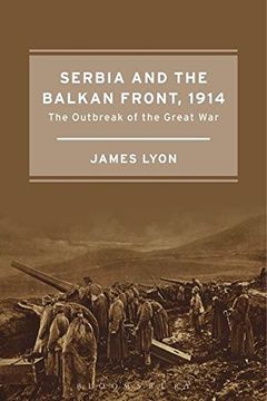 portada Serbia and the Balkan Front, 1914: The Outbreak of the Great War