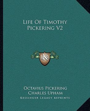 portada life of timothy pickering v2 (en Inglés)