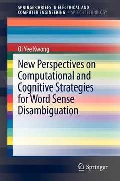 portada new perspectives on computational and cognitive strategies for word sense disambiguation
