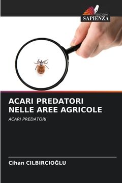 portada Acari Predatori Nelle Aree Agricole (en Italiano)