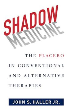 portada Shadow Medicine: The Placebo in Conventional and Alternative Therapies (en Inglés)