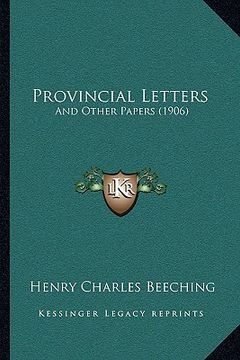 portada provincial letters: and other papers (1906) and other papers (1906) (en Inglés)
