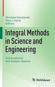 portada integral methods in science and engineering: computational and analytic aspects (in English)