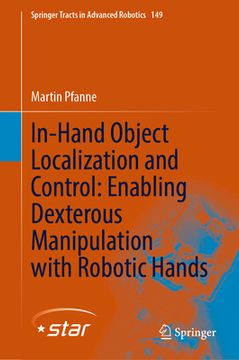 portada In-Hand Object Localization and Control: Enabling Dexterous Manipulation with Robotic Hands (en Inglés)