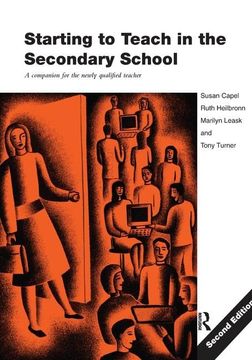 portada Starting to Teach in the Secondary School: A Companion for the Newly Qualified Teacher