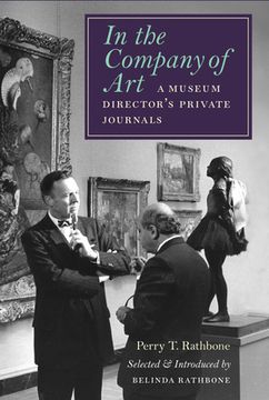 portada In the Company of Art: A Museum Director's Private Journals (en Inglés)