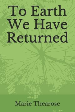 portada To Earth We Have Returned: Poems on Religious Trauma (en Inglés)