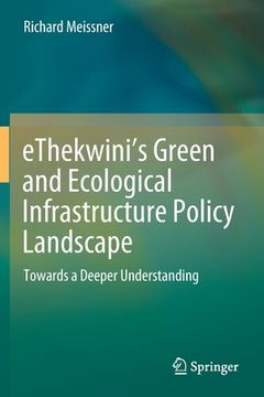 portada Ethekwini's Green and Ecological Infrastructure Policy Landscape: Towards a Deeper Understanding (en Inglés)