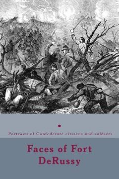 portada Faces of Fort DeRussy: Confederate citizens and soldiers (en Inglés)