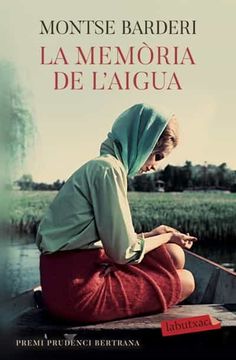 portada La Memòria de L'Aigua: Premi Prudenci Bertrana 2019 (Labutxaca) (en Catalá)