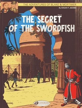 portada The Secret of the Swordfish Part 2: Blake & Mortimer Vol. 16 (en Inglés)