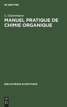 portada Manuel Pratique de Chimie Organique (French Edition) [Hardcover ] (en Francés)