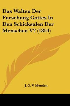 portada Das Walten Der Fursehung Gottes In Den Schicksalen Der Menschen V2 (1854) (in German)