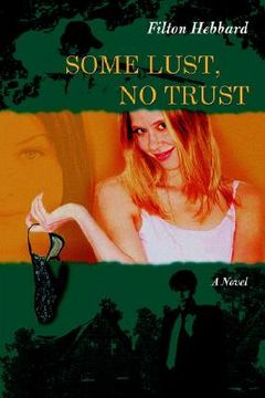 portada some lust, no trust (en Inglés)