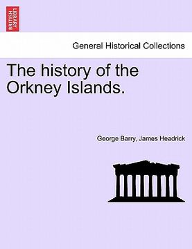 portada the history of the orkney islands. the second edition (en Inglés)