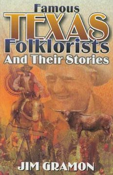 portada Famous Texas Folklorists and Their Stories (en Inglés)