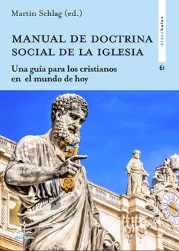 portada Manual de Doctrina Social de la Iglesia: Una Guía Para los Cristianos en el Mundo de Hoy: 61 (Didaskalos) (in Spanish)