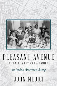 portada Pleasant Avenue: A Place, A Boy and a Family An Italian American Story (en Inglés)