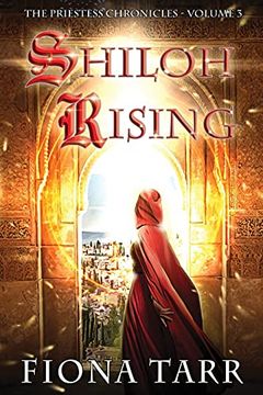portada Shiloh Rising: 3 (The Priestess Chronicles) (en Inglés)