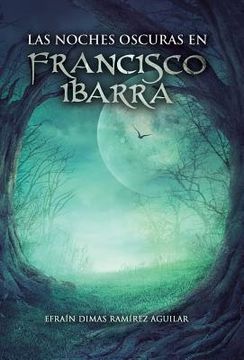 portada Las Noches Oscuras en Francisco Ibarra (in Spanish)