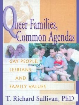 portada Queer Families, Common Agendas (Journal of gay & Lesbian Social Services Series, Vol. 10, no. 1) (en Inglés)