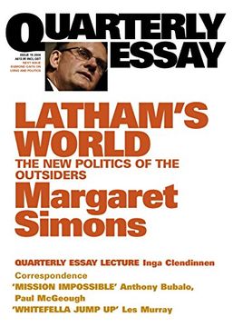 portada Latham's World: The new Politics of the Outsiders: Quarterly Essay 15 (en Inglés)