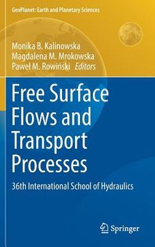 portada Free Surface Flows and Transport Processes: 36th International School of Hydraulics (en Inglés)