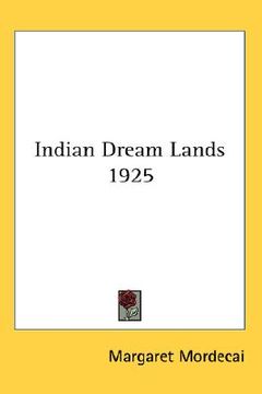 portada indian dream lands 1925 (en Inglés)