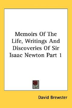 portada memoirs of the life, writings and discoveries of sir isaac newton part 1 (in English)