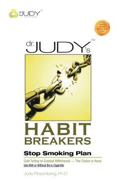 portada dr. judy's habit breakers stop smoking plan: cold turkey or gradual withdrawal-with or without the e-cigarette